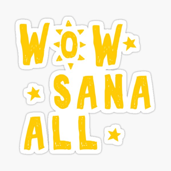 sana-all-sticker-by-mprincipe-redbubble