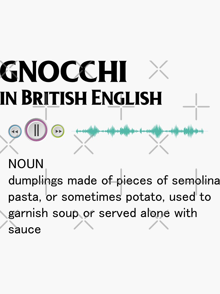 "Definition of gnocchi in British English" Sticker by otmanait Redbubble