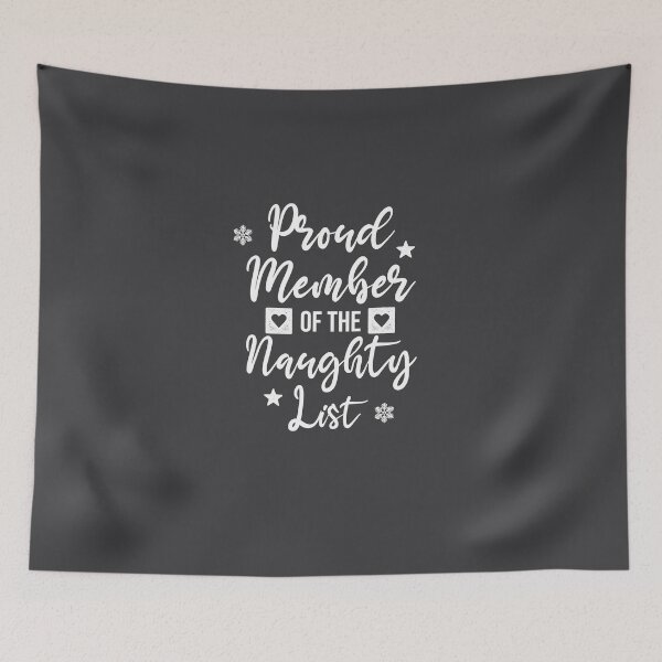 Item preview, Proud Member of The Naughty List Naughty Nice designed and sold by Avgeek21.