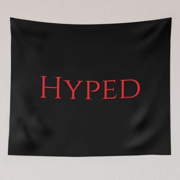 Item preview, Hyped designed and sold by davidhipp.