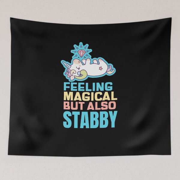 Item preview, Feeling Magical But Also Stabby - Funny Unicorn designed and sold by jacks-tees.