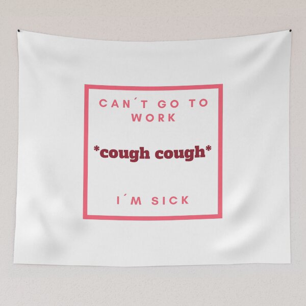 Item preview, Can´t go to work...I´m sick coughing designed and sold by daguilon.