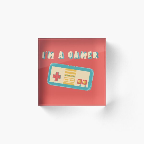 I'm a gamer , gaming man Acrylic Block