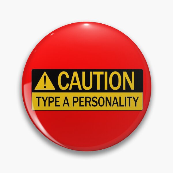Item preview, Funny Industrial Look Caution Message Type A Personality designed and sold by fingerbeans.