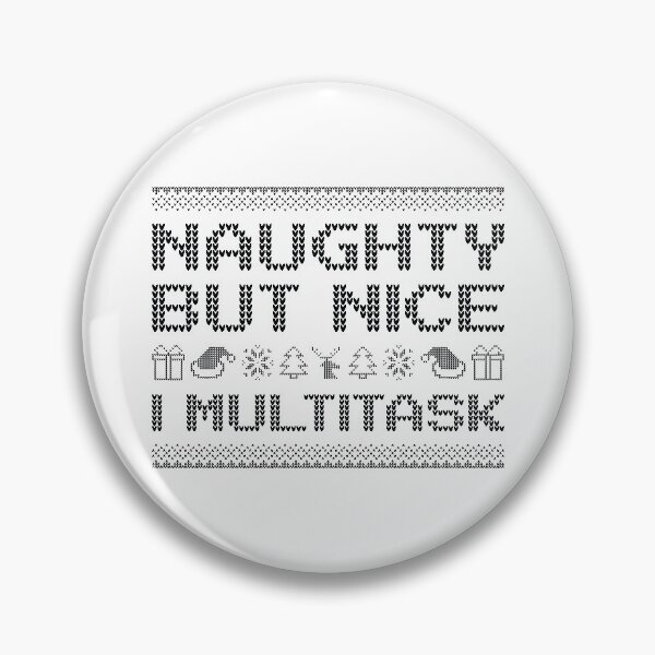 Item preview, Naughty But Nice I Multitask designed and sold by cherrific.