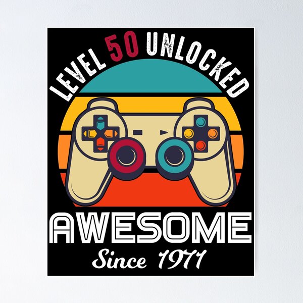 Item preview, Level 50 Unlocked Birthday Awesome Since 1971 designed and sold by RandomStuffShop.