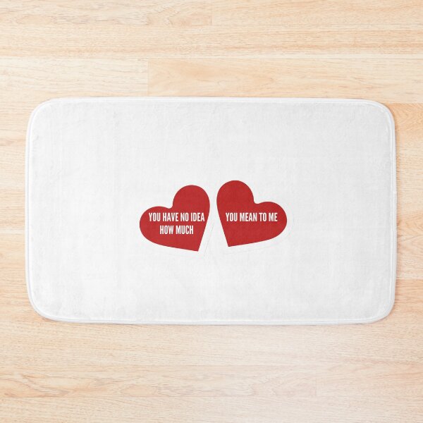 Item preview, You Have No Idea How Much You Mean To Me Red Heart designed and sold by JessyDesigns.
