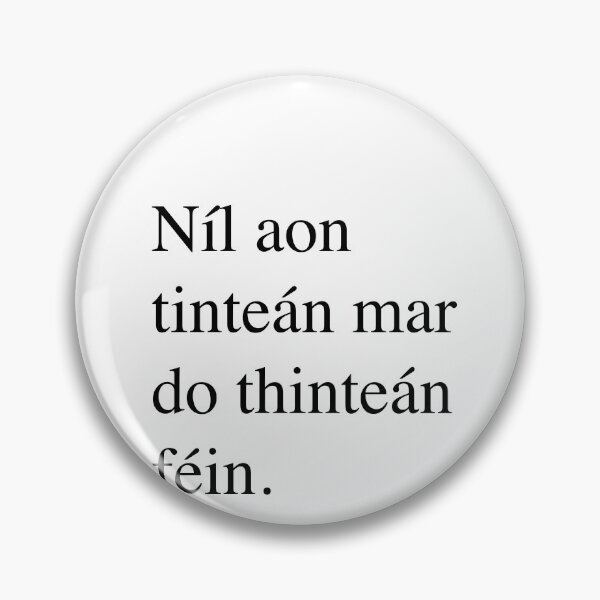 Item preview, Níl aon tinteán mar do thinteán féin - There Is No Fireside Like Your Own Fireside. designed and sold by BuyIrishArt.