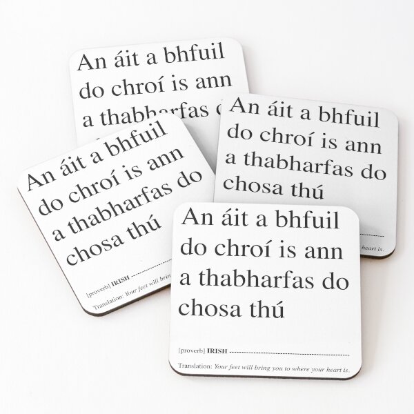 Item preview, An áit a bhfuil do chroí is ann a thabharfas do chosa thú - Your Feet Will Bring You Where Your Heart Is. designed and sold by BuyIrishArt.