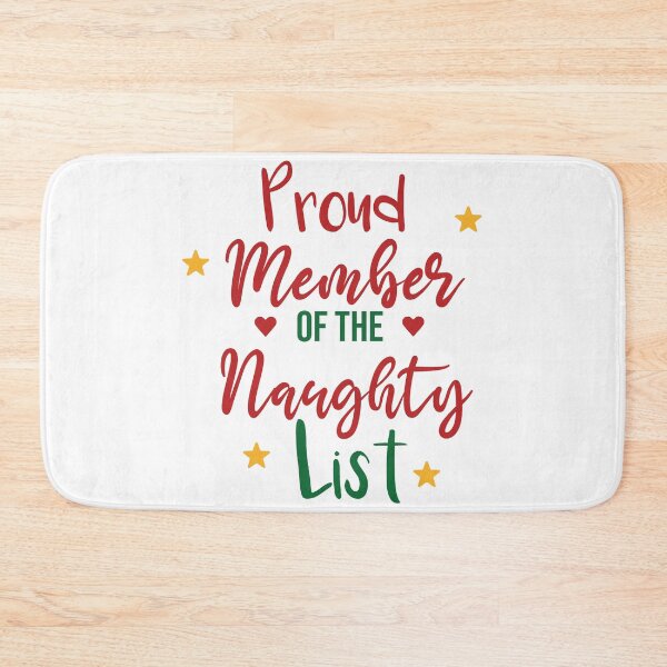 Item preview, Proud Member of The Naughty List Naughty Nice designed and sold by Avgeek21.