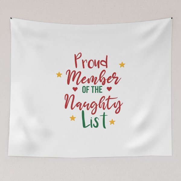 Item preview, Proud Member of The Naughty List Naughty Nice designed and sold by Avgeek21.