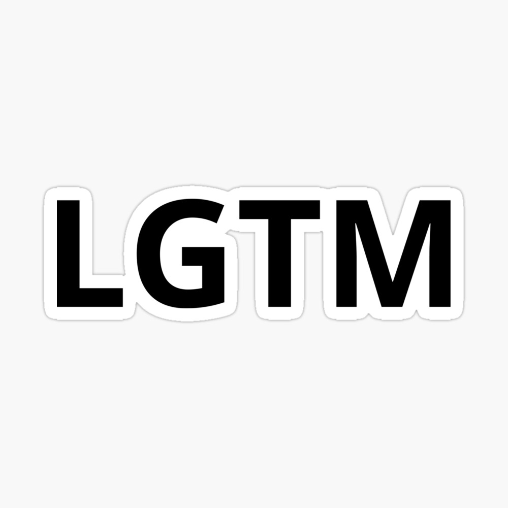 Lgtm Looks Good To Me Poster For Sale By Bheberer Redbubble