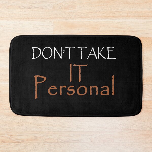 Item preview, Don't Take It Personal designed and sold by TINASTORESHOPE.