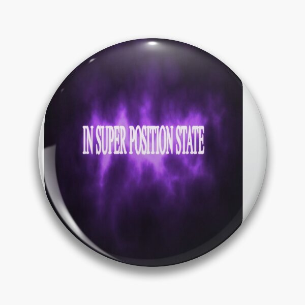 Item preview, IN SUPER POSITION STATE designed and sold by CUTESTUFFnow.