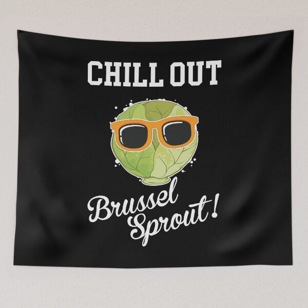 Item preview, Funny Vegetarian Food Chill Out Brussel Sprout product designed and sold by jakehughes2015.