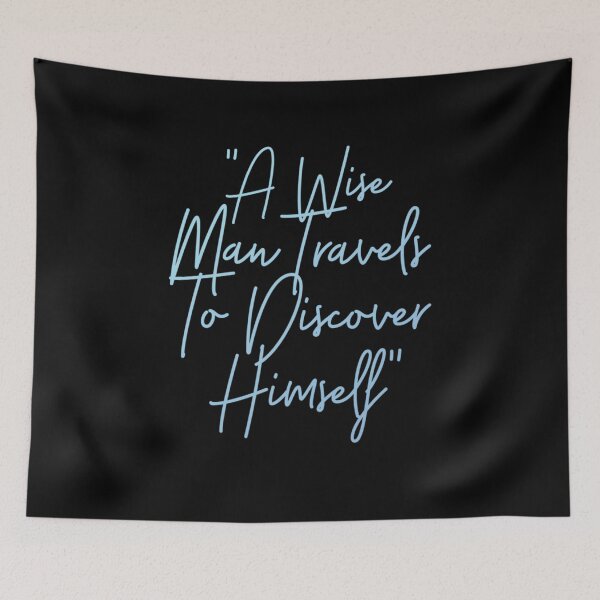 Item preview, A wise man travels to discover himself. designed and sold by tqueen.