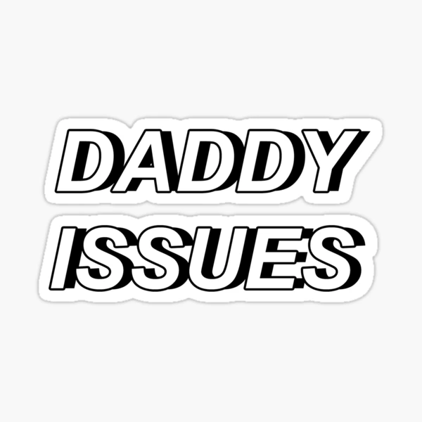 Daddy Issues by the Neighbourhood  Sticker for Sale by maloksyy