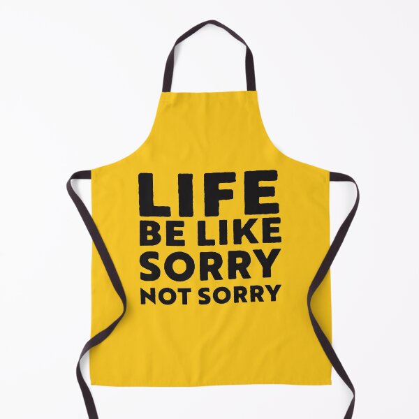 Item preview, Yellow Style Life be Like Sorry not sorry black and white type graphic SVG illustration designed and sold by LJWDesigns.