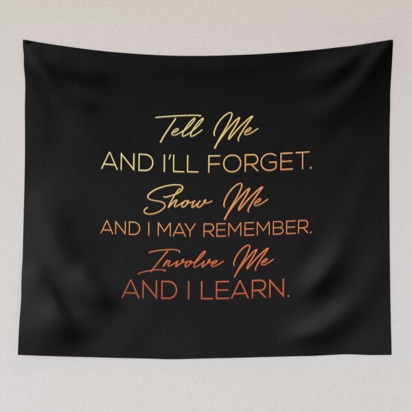 Item preview, Tell me Show me Involve me designed and sold by tqueen.