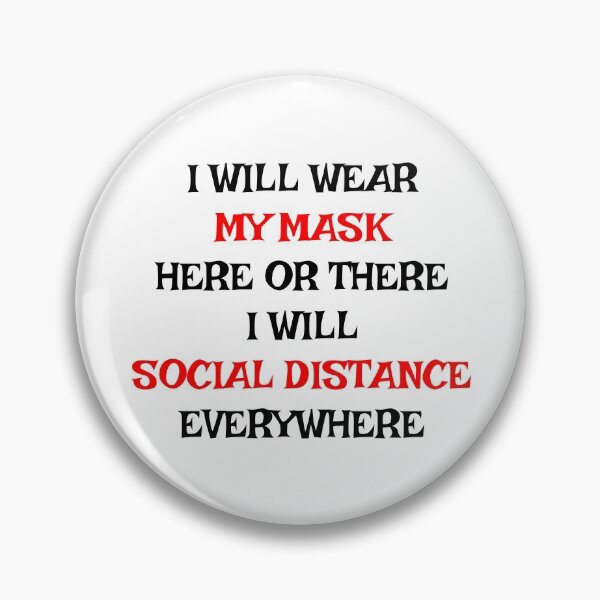Item preview, I Will Wear My Mask Here or There I Will Social Distance Everywhere Black Text designed and sold by ClassySassyCats.