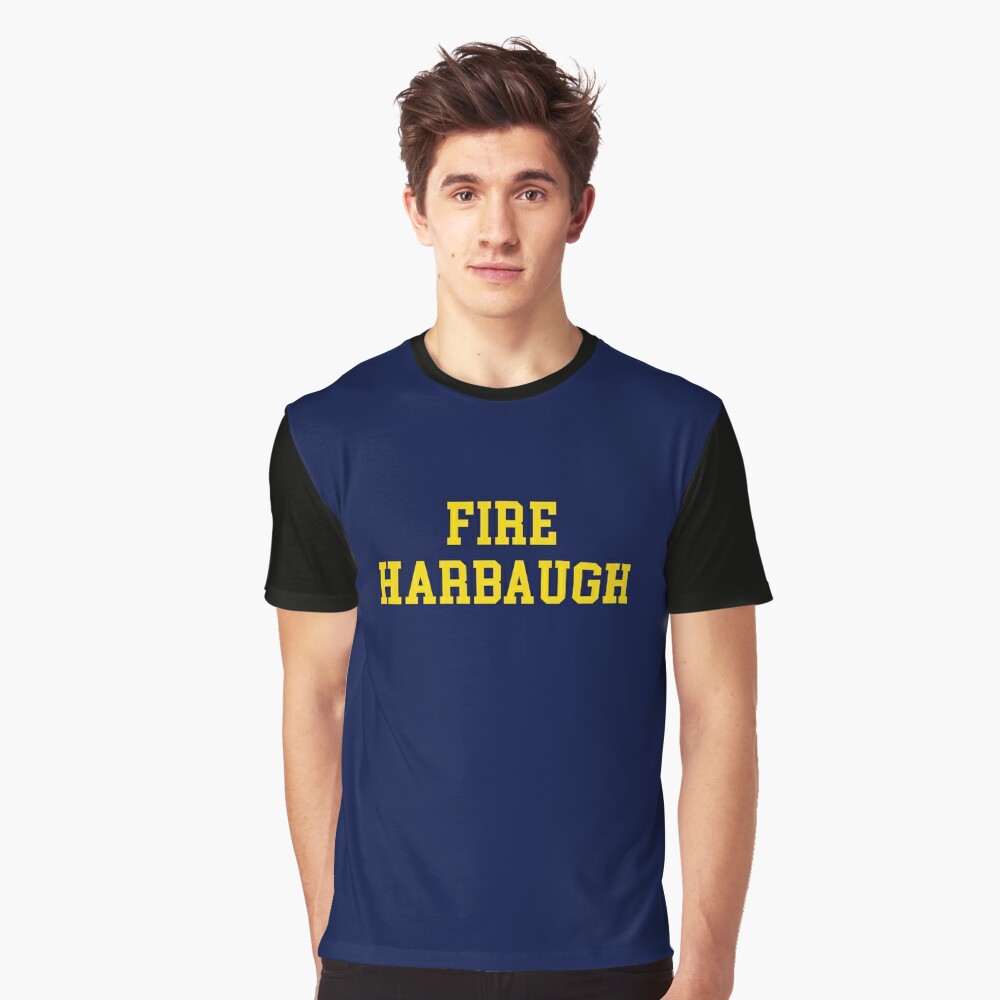 fire harbaugh shirt