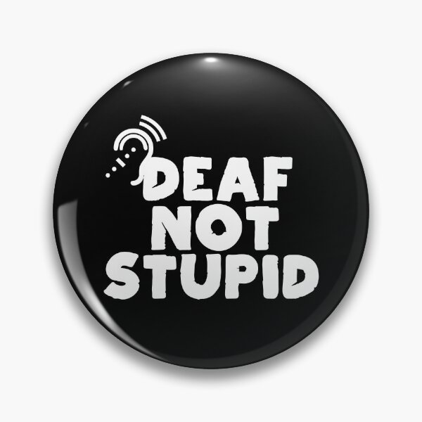 Item preview, Deaf Not Stupid designed and sold by Gevover.