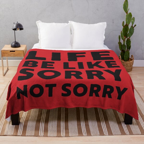 Item preview, Red Life be Like Sorry not sorry black and white type graphic SVG illustration designed and sold by LJWDesigns.