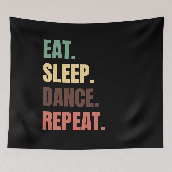 Item preview, Eat Sleep Dance Repeat designed and sold by vibrantyy.