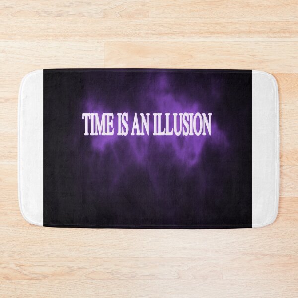 Item preview, TIME IS AN ILLUSION designed and sold by CUTESTUFFnow.