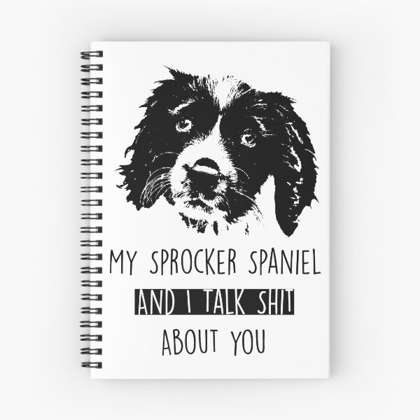 Item preview, My Sprocker Spaniel And I Talk Sht About You designed and sold by saadmery2020.