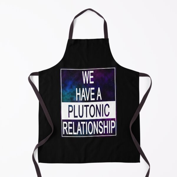 Item preview, We have a plutonic relationship designed and sold by felinefeelings.