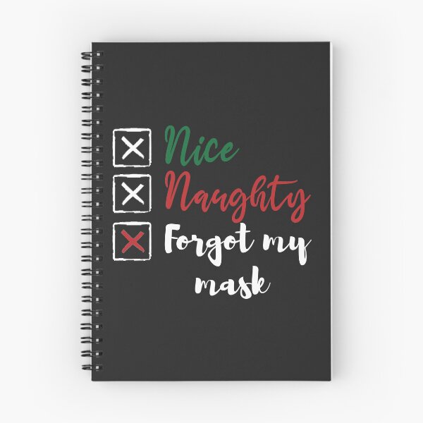 Item preview, Naughty Nice Forgot My Naughty List Naughty Nice designed and sold by Avgeek21.
