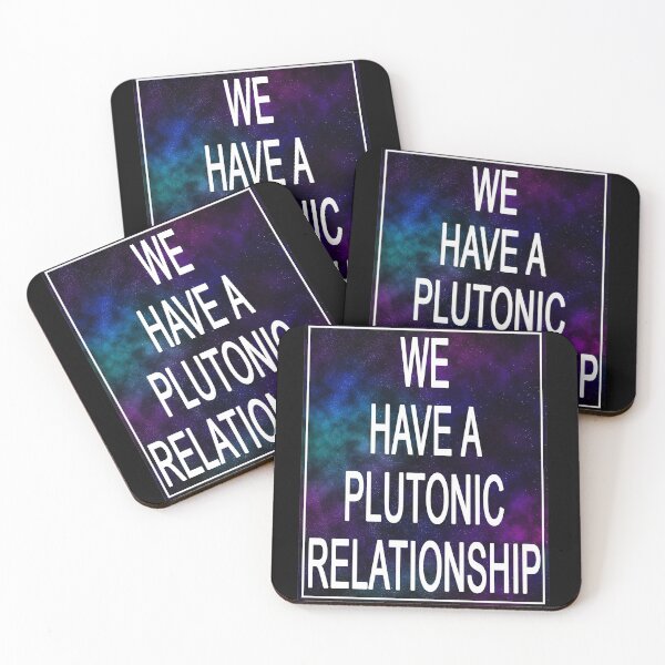 Item preview, We have a plutonic relationship designed and sold by felinefeelings.