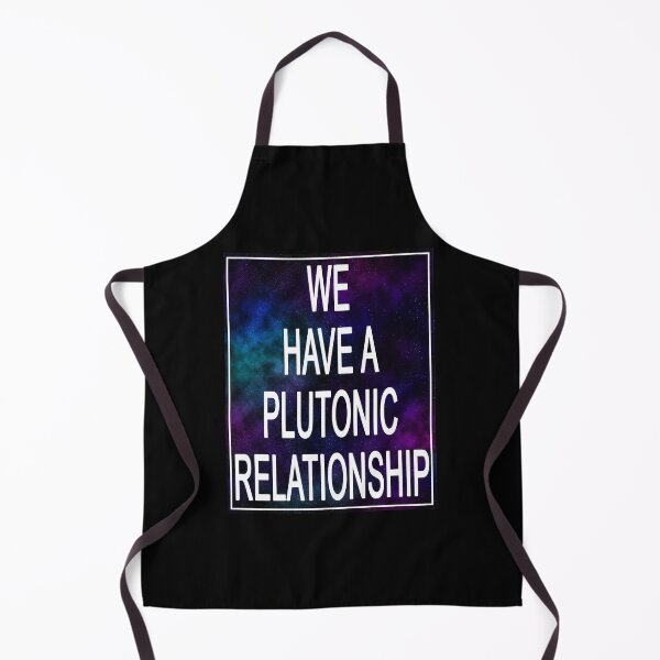 Item preview, We have a plutonic relationship designed and sold by felinefeelings.