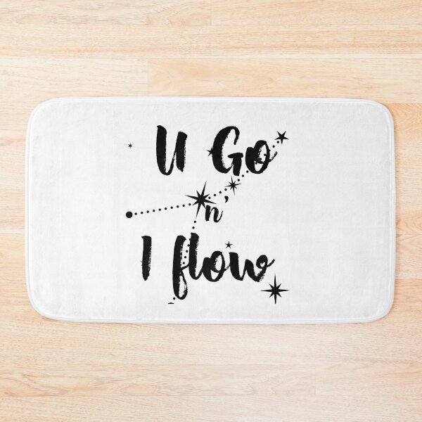 Item preview, You Go n I Flow  designed and sold by Spicy Chilli.