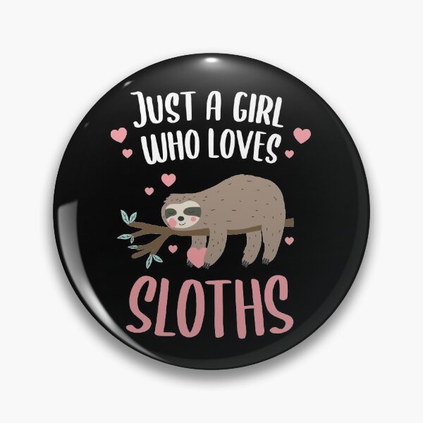 Item preview, Just a Girl Who Loves Sloths Gift Girl designed and sold by CG Studio.