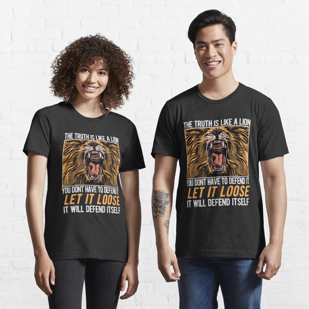 The Truth is Like A Lion Lion Lion T-shirt Inspirational 