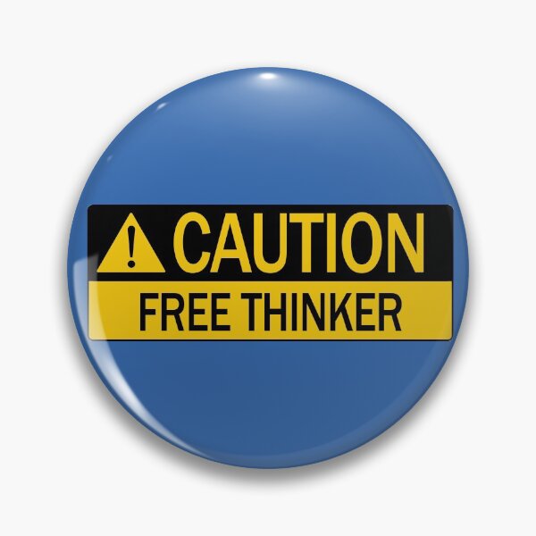 Item preview, Free Thinker Caution designed and sold by fingerbeans.