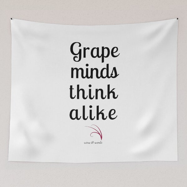Item preview, Wine phrase Grape Minds Think Alike designed and sold by wineandwords.