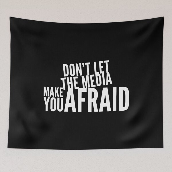 Item preview, Don't Let the Media Make You Afraid - White Letter designed and sold by Voidorama.