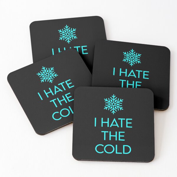 Item preview, I Hate The Cold designed and sold by MJLdesigns.