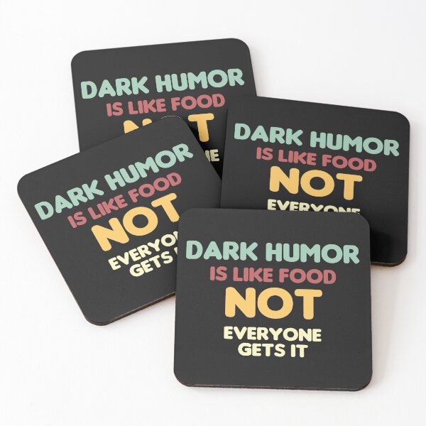 Item preview, Dark Humor Is Like Food Not Everyone Gets It designed and sold by manardesign.