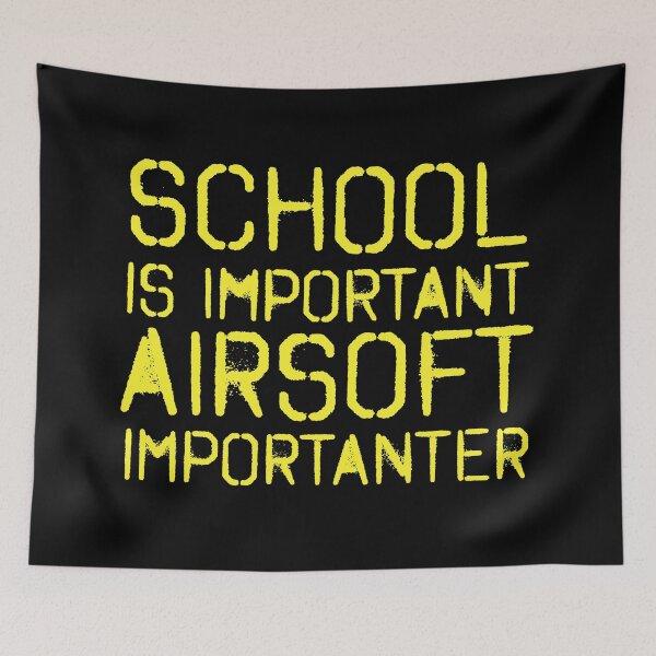Item preview, School is important, Airsoft importanter!  designed and sold by Henri Vellart.