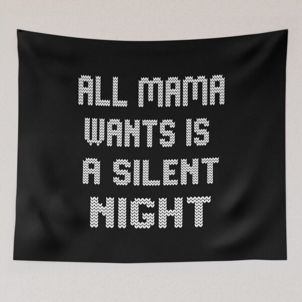 Item preview, All Mama wants is a silent night christmas designed and sold by Dream Imagine Create ..