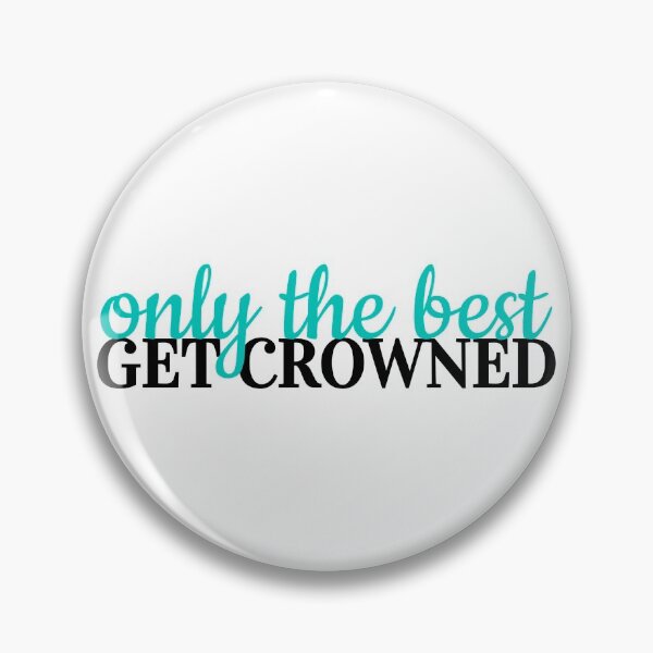 Item preview, only the best get crowned designed and sold by danielleblack04.