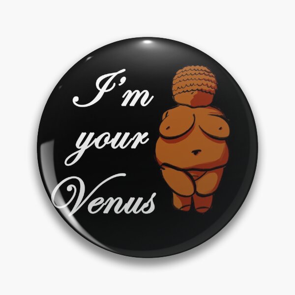 Item preview, I'm your Venus Body Positive Venus of Willendorf  designed and sold by dFaberD.