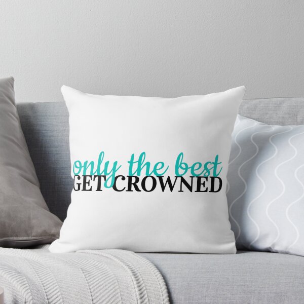 Item preview, only the best get crowned designed and sold by danielleblack04.