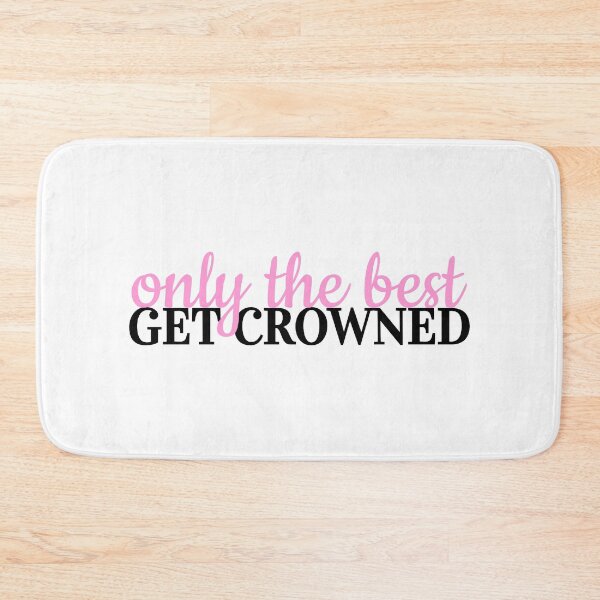 Item preview, only the best get crowned designed and sold by danielleblack04.