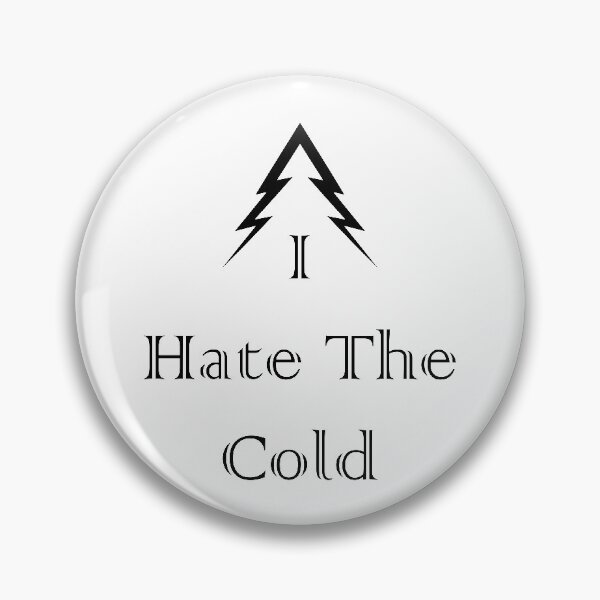 Item preview, I Hate The Cold designed and sold by MJLdesigns.