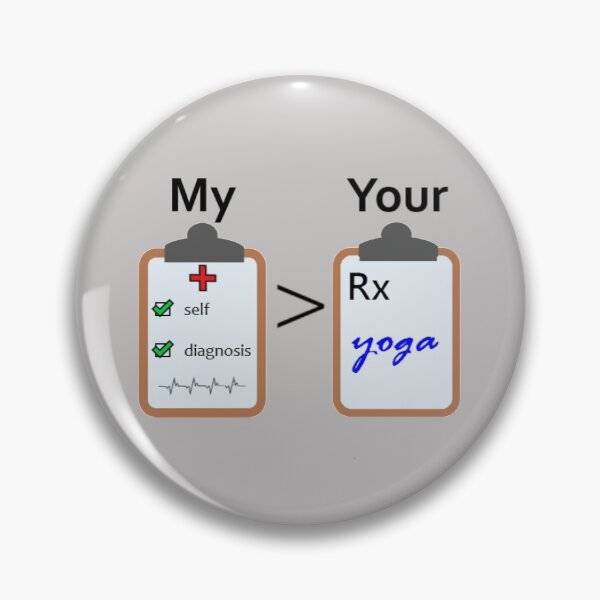 Item preview, My Self Diagnosis vs Your Yoga Prescription designed and sold by Quipplepunk.
